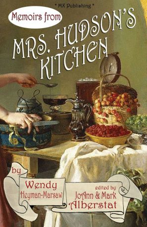 Wendy Heyman-Marsaw Memoirs from Mrs. Hudson