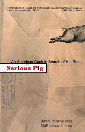 John Thorne Serious Pig