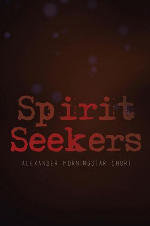 Alexander Morningstar Short Spirit Seekers