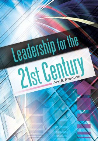 Ann Prentice Leadership for the 21st Century