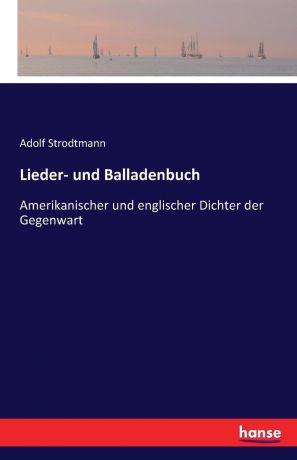 Adolf Strodtmann Lieder- und Balladenbuch