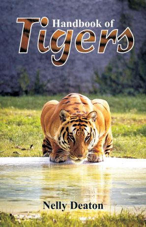 Nelly Deaton Handbook of Tigers