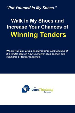The Lean Thinking Company Walk in My Shoes and Increase Your Chances of Winning Tenders