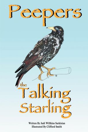 Judi Willkins Sarkisian Peepers the Talking Starling