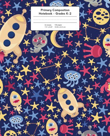 Young Dreamers Press Primary Composition Notebook. Spaceships and Space Aliens . Grades K-2 Kindergarten Writing Journal, Kids Writing Journal
