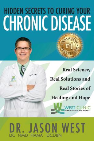 Jason West Hidden Secrets to Curing Your Chronic Disease