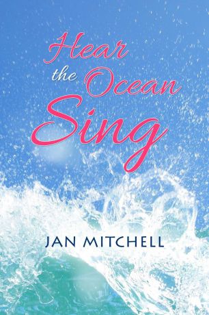 Jan Mitchell Hear the Ocean Sing