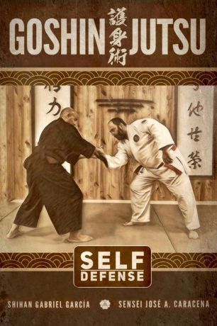 Jose Caracena, Gabriel García Goshin Jutsu, Self defense, (English)