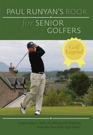 Paul Runyan Paul Runyans Book for Senior Golfers