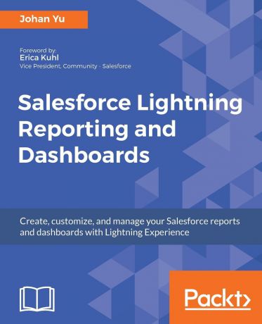 Johan Yu Salesforce Lightning Reporting and Dashboards