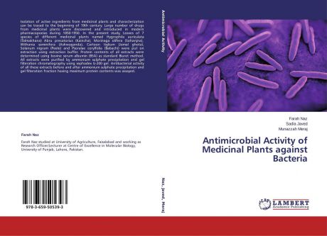 Farah Naz,Sadia Javed and Munazzah Meraj Antimicrobial Activity of Medicinal Plants against Bacteria