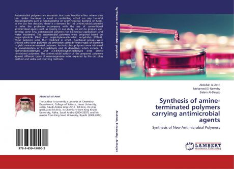 Abdullah Al-Amri,Mohamed El-Newehy and Salem Al-Deyab Synthesis of amine-terminated polymers carrying antimicrobial agents