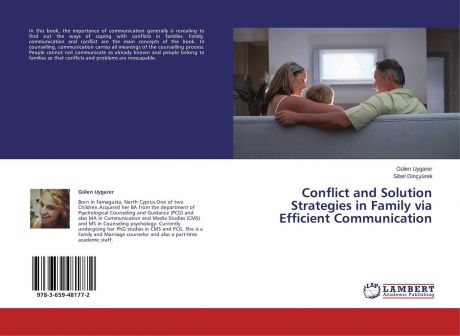Gülen Uygarer and Sibel Dinçyürek Conflict and Solution Strategies in Family via Efficient Communication