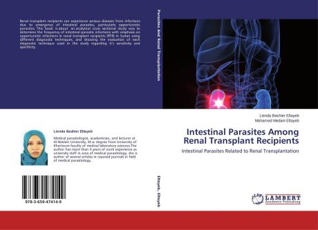 Lienda Bashier Eltayeb and Mohamed Medani Eltayeb Intestinal Parasites Among Renal Transplant Recipients