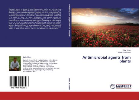 Zafar Khan and Sahera Nasreen Antimicrobial agents from plants