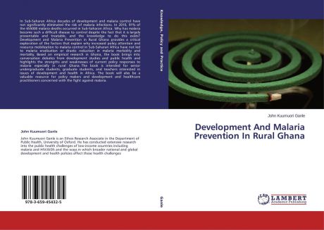 John Kuumuori Ganle Development And Malaria Prevention In Rural Ghana