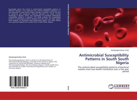 Nwabuogochukwu Oreh Antimicrobial Susceptibility Patterns in South South Nigeria