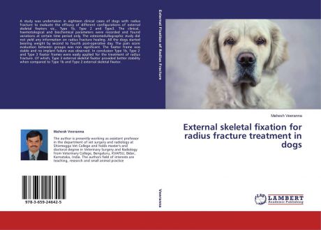 Mahesh Veeranna External skeletal fixation for radius fracture treatment in dogs