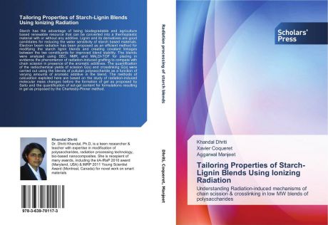 Khandal Dhriti,Xavier Coqueret and Aggarwal Manjeet Tailoring Properties of Starch-Lignin Blends Using Ionizing Radiation