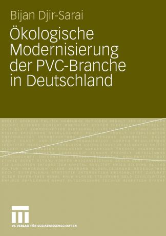 Bijan Djir-Sarai Okologische Modernisierung der PVC-Branche in Deutschland