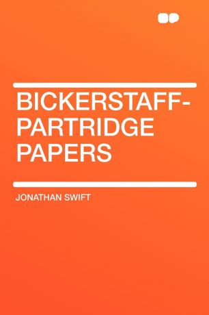 Jonathan Swift Bickerstaff-Partridge Papers