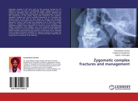 Kanwaldeep Soodan,Pratiksha Priyadarshni and Rajesh Kshirsagar Zygomatic complex fractures and management