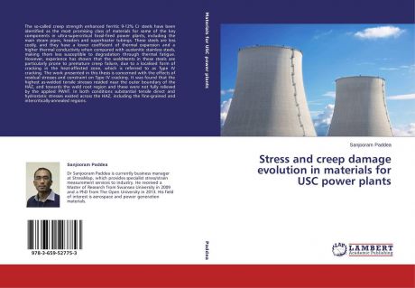 Sanjooram Paddea Stress and creep damage evolution in materials for USC power plants