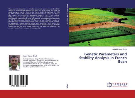 Anjani Kumar Singh Genetic Parameters and Stability Analysis in French Bean