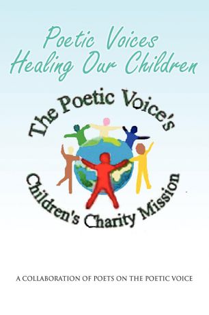 The Poets of the Poetic Voice Poetic Voices Healing Our Children