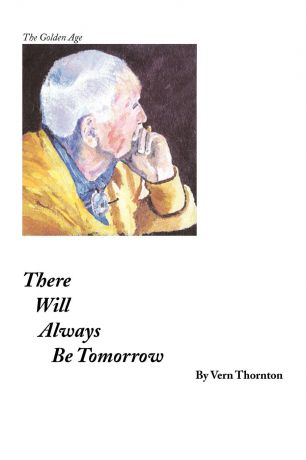 Vern Thornton There Will Always Be Tomorrow