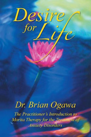 Brian Ogawa Desire for Life. The Practitioner