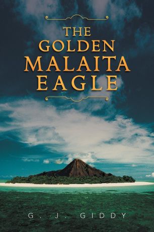 G. J. Giddy The Golden Malaita Eagle