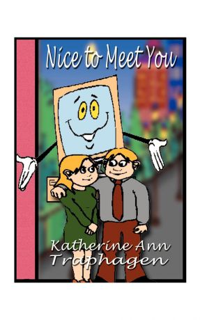 Katherine Ann Traphagen "Nice to Meet You"