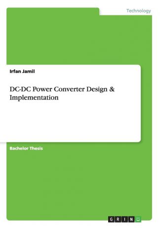 Irfan Jamil DC-DC Power Converter Design . Implementation