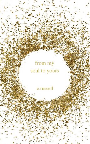 E. Russell From My Soul to Yours