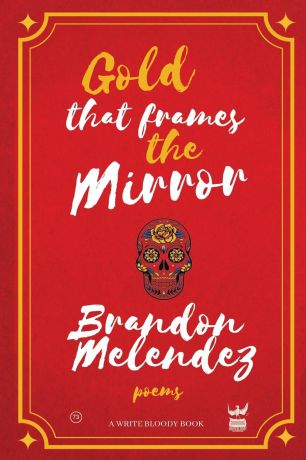 Brandon Melendez Gold That Frames the Mirror