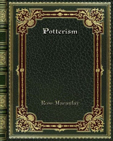 Rose Macaulay Potterism
