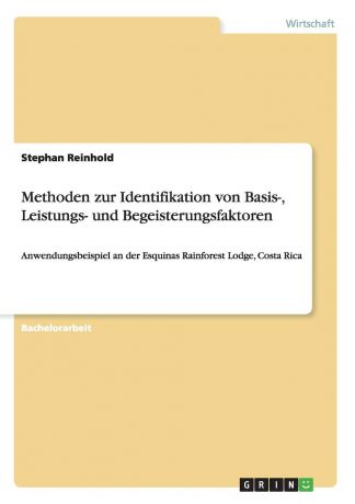 Stephan Reinhold Methoden zur Identifikation von Basis-, Leistungs- und Begeisterungsfaktoren