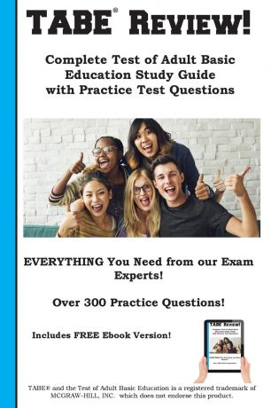 Complete Test Preparation Inc. TABE Review. Complete Test of Adult Basic Education Study Guide with Practice Test Questions