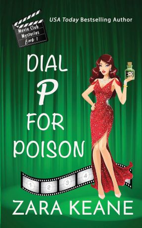Zara Keane Dial P For Poison (Movie Club Mysteries, Book 1)