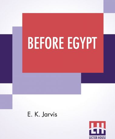 E. K. Jarvis Before Egypt