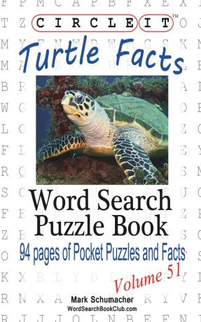 Lowry Global Media LLC, Mark Schumacher Circle It, Turtle Facts, Word Search, Puzzle Book