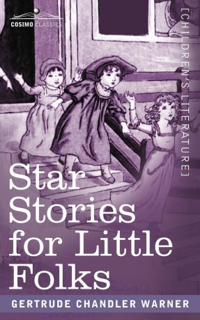 Gertrude Chandler Warner Star Stories for Little Folks