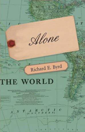 Richard E. Byrd Alone