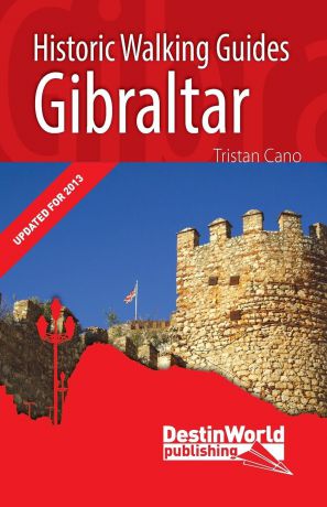 Tristan Cano Gibraltar Historic Walking Guides