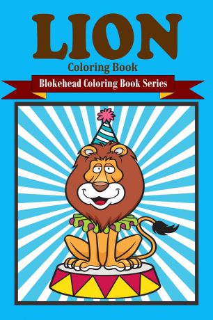 The Blokehead Lion Coloring Book