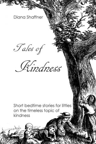 Diana Shaffner Tales of Kindness