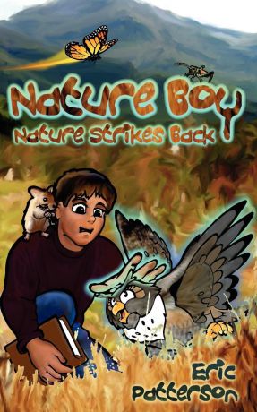 Eric Patterson Nature Boy Nature Strikes Back