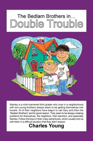 Charles Young The Bedlam Brothers in...Double Trouble
