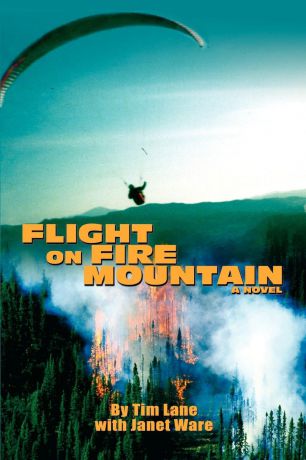 Tim Lane Flight on Fire Mountain